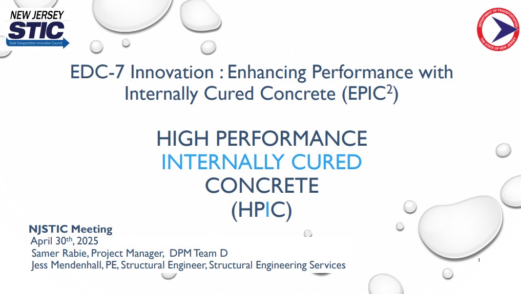 Presentation slide - EDC-7 Innovation: Enhancing Performance with Internally Cured Concrete (EPIC2)