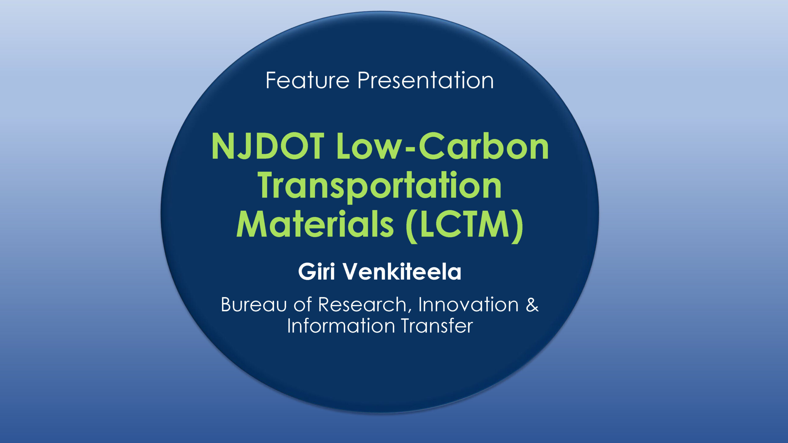 Featured Presentation: Low-Carbon Transportation Materials (LCTM)