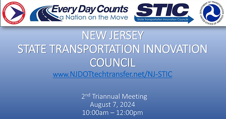 Intro slide for the New Jersey Transportation Innovation Council's 2nd Triannual Meeting, held August 7, 2024