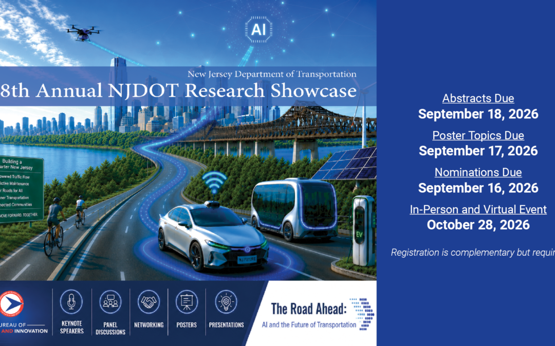 28th Annual NJDOT Research Showcase – Call for Submissions!